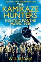 Algopix Similar Product 14 - The Kamikaze Hunters The Men Who