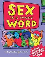 Algopix Similar Product 7 - Sex Is a Funny Word A Book about