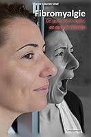 Algopix Similar Product 15 - Fibromyalgie  Ce que vous voyez ce