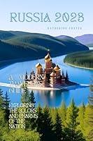 Algopix Similar Product 11 - Russia 2023 A Modern Travelers Guide