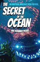 Algopix Similar Product 7 - The Secret of the Ocean An Unofficial