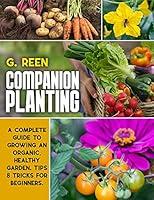 Algopix Similar Product 19 - Companion Planting A Complete Guide to