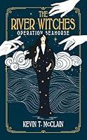 Algopix Similar Product 4 - The River Witches: Operation Seahorse