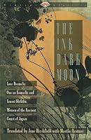 Algopix Similar Product 19 - The Ink Dark Moon Love Poems by Onono