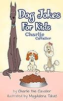 Algopix Similar Product 3 - Dog Joke Book by Charlie the Cavalier