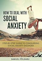 Algopix Similar Product 20 - Social Anxiety How To Deal With Social