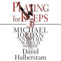 Algopix Similar Product 16 - Playing for Keeps Michael Jordan and