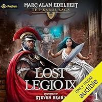 Algopix Similar Product 19 - Lost Legio IX: The Karus Saga, Book 1