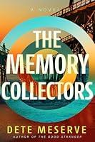 Algopix Similar Product 17 - The Memory Collectors: A Novel