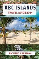 Algopix Similar Product 4 - ABC ISLANDS TRAVEL GUIDE Island