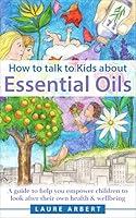 Algopix Similar Product 15 - How to Talk to Kids about Essential Oils