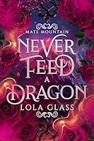 Algopix Similar Product 14 - Never Feed a Dragon Mate Mountain Book