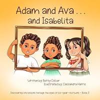 Algopix Similar Product 19 - Adam and Ava    and Isabelita Adam