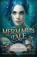 Algopix Similar Product 14 - The Mermaids Tale Chronicles of the