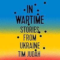 Algopix Similar Product 16 - In Wartime: Stories from Ukraine