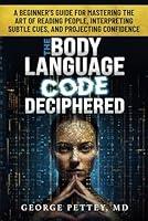 Algopix Similar Product 12 - The Body Language Code Deciphered A