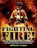 Algopix Similar Product 15 - Fighting Fire Ten of the Deadliest