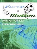 Algopix Similar Product 17 - Force and Motion for Kids An