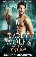 Algopix Similar Product 14 - Daddy Wolfs First Love Prospect