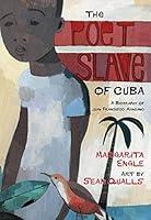 Algopix Similar Product 17 - The Poet Slave of Cuba A Biography of