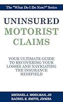 Algopix Similar Product 18 - Uninsured Motorist Claims The Ultimate