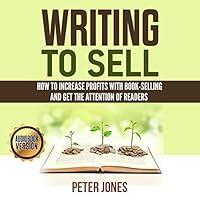 Algopix Similar Product 6 - Writing to Sell How to Increase