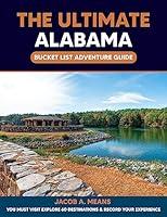 Algopix Similar Product 10 - The Ultimate Alabama Bucket List