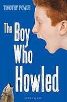 Algopix Similar Product 10 - The Boy Who Howled