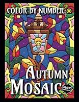 Algopix Similar Product 6 - Autumn Mosaic Color By Number BLACK