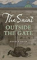 Algopix Similar Product 5 - The Saint Outside the Gate