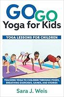 Algopix Similar Product 11 - Go Go Yoga for Kids Yoga Lessons for