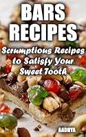 Algopix Similar Product 13 - Bars recipes  Scrumptious Recipes to