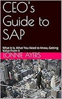 Algopix Similar Product 16 - CEOs Guide to SAP What It Is What