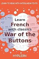 Algopix Similar Product 20 - Learn French with classics War of the