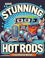 Algopix Similar Product 9 - STUNNING HOT RODS COLORING BOOK kids