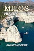 Algopix Similar Product 16 - Milos Travel Guide 2024 Global Tour