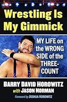 Algopix Similar Product 17 - Wrestling Is My Gimmick My Life on the