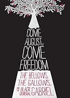 Algopix Similar Product 12 - Come August Come Freedom The Bellows
