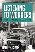 Algopix Similar Product 15 - Listening to Workers Oral Histories of