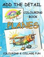Algopix Similar Product 10 - Add The Detail Colouring Book  Planes
