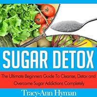 Algopix Similar Product 1 - Sugar Detox The Ultimate Beginners