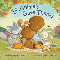 Algopix Similar Product 10 - If Animals Gave Thanks If Animals