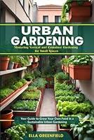 Algopix Similar Product 13 - URBAN GARDENING Mastering Vertical and