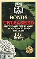 Algopix Similar Product 16 - Bonds Unleashed Mastering Treasury