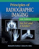 Algopix Similar Product 8 - Principles of Radiographic Imaging An