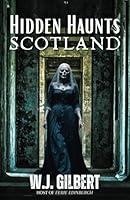 Algopix Similar Product 14 - Hidden Haunts: Scotland