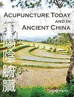 Algopix Similar Product 11 - Acupuncture Today and in Ancient China