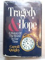 Algopix Similar Product 9 - Tragedy  Hope A History of the World