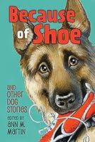 Algopix Similar Product 3 - Because of Shoe and Other Dog Stories