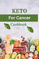 Algopix Similar Product 15 - KETO FOR CANCER COOKBOOK Easy and